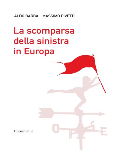 La Scomparsa della Sinistra in Europa