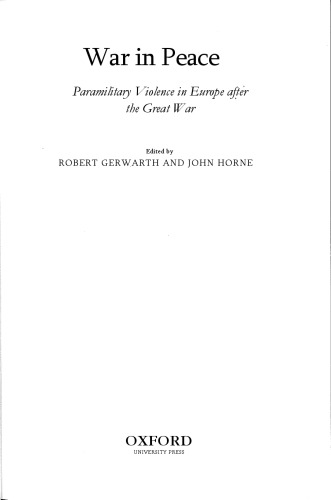 War in Peace: Paramilitary Violence in Europe after the Great War