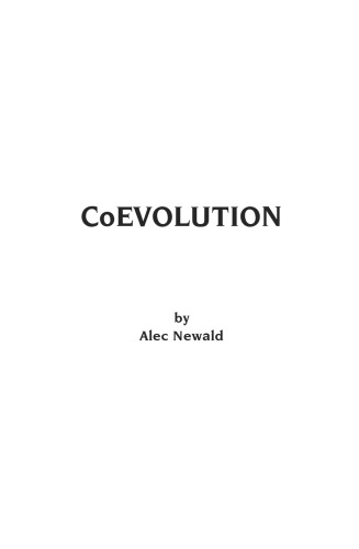 CoEVOLUTION: The True Story of a Man Taken for Ten Days to an Extraterrestrial Civilization