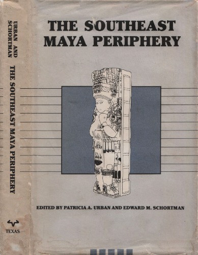 The Southeast Maya Periphery