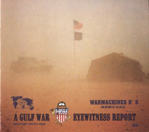 A Gulf War Eyewitness Report (Warmachines Special №8)