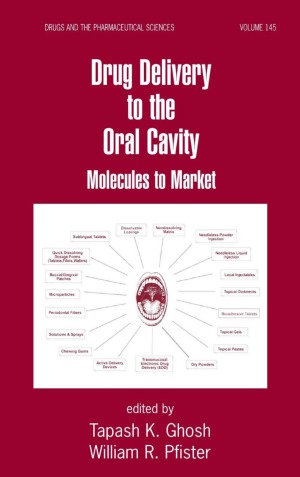 Drug Delivery to the Oral Cavity: Molecules to Market