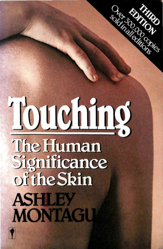 Touching: The Human Significance of the Skin