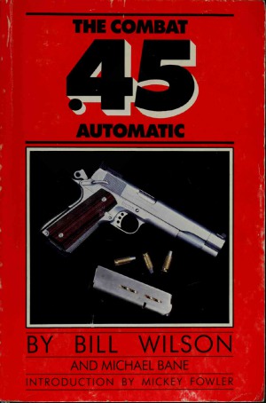 The Combat .45 Automatic