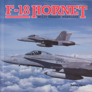 F-18 Hornet: Multi-mission Warplane