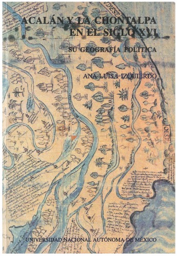 Acalán y Chontalpa: Su geografía política