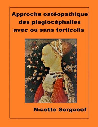 Approche ostéopathique des plagiocephalies avec ou sans torticolis