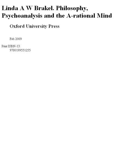 Philosophy, Psychoanalysis and the A-rational Mind