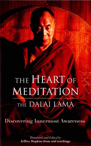 The Heart of Meditation