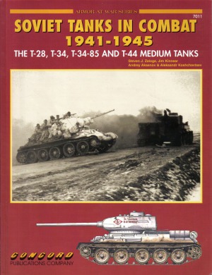 Soviet Tanks in Combat 1941-1945.  The T-28, T-34, T-34-85 and T-44 Medium Tanks (Concord 7011)