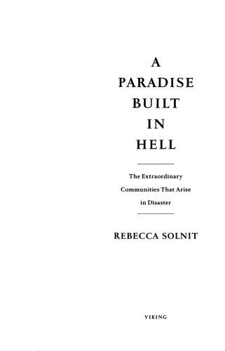 A Paradise Built in Hell: The Extraordinary Communities That Arise in Disaster