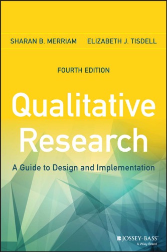 Qualitative Research: A Guide to Design and Implementation