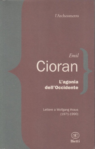 L’agonia dell’Occidente. Lettere a Wolfgang Kraus (1971-1990)