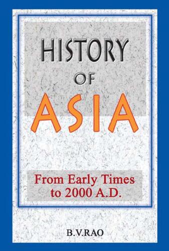 History of Asia. From Early Times to the Present