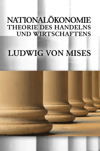 Nationalkönomie: Theorie des Handelns und Wirtschaftens