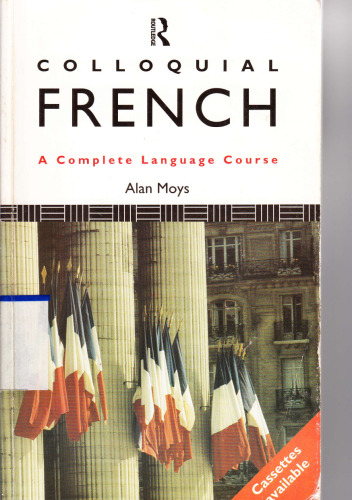 Colloquial French: A Complete Language Course