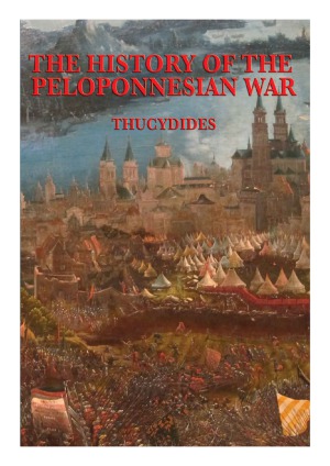 The History of the Peloponnesian War.  With linked Table of Contents