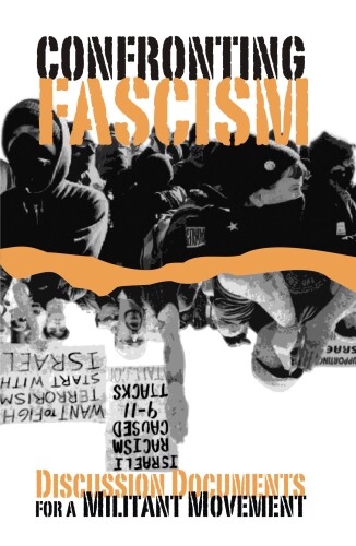 Confronting Fascism: Discussion Documents for a Militant Movement