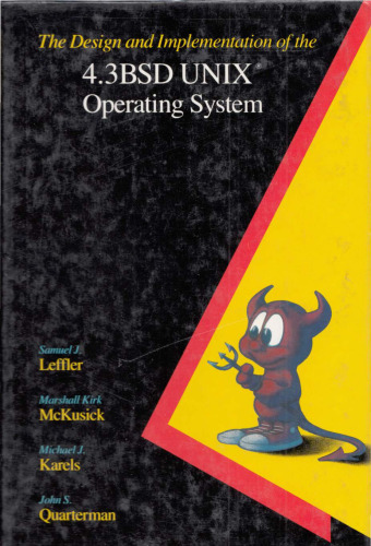 The Design and Implementation of the 4.3BSD UNIX Operating System