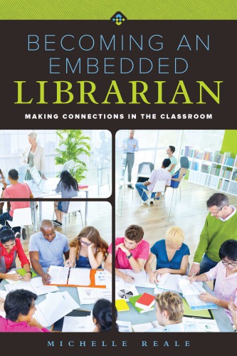 Becoming an embedded librarian : making connections in the classroom