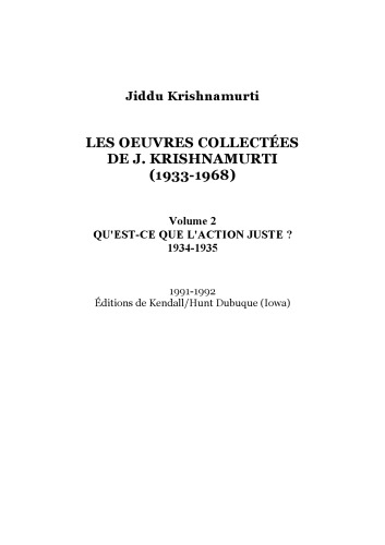 Les oeuvres collectées (1933-1968). Volume 2 : Qu’est-ce que l’action juste (1934-1935)