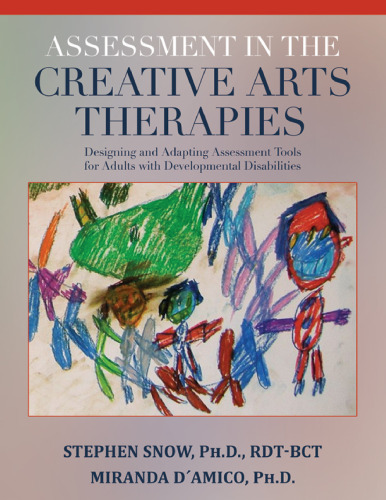 Assessment in the Creative Arts Therapies: Designing and Adapting Assessment Tools for Adults With Develepmental Disabilities