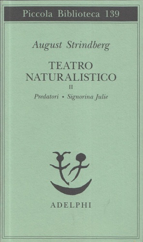 Teatro naturalistico. Pedratori - Signorina Julie