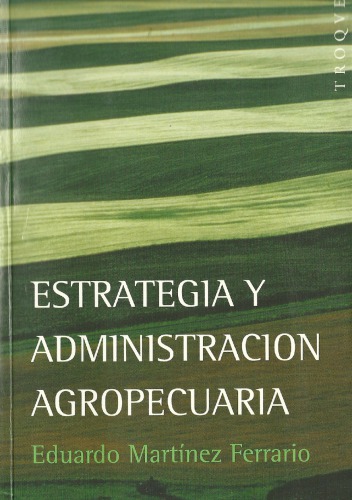 Estrategia y administracion agropecuaria