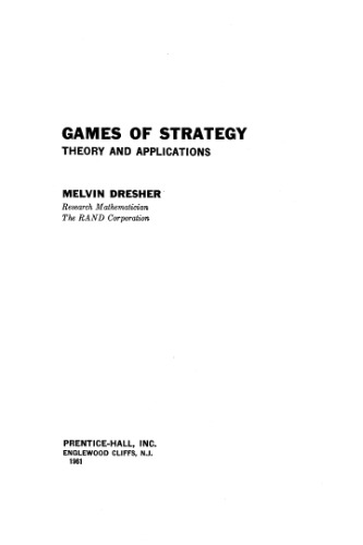 Games of strategy: theory and applications