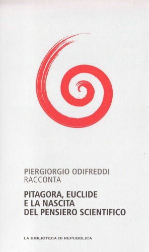 Capire la scienza. Pitagora, Euclide e la nascita del pensiero scientifico