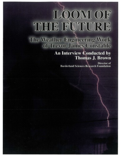 Loom of the Future. The Weather Engineering Work of Trevor James Constable