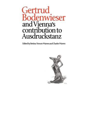 Gertrud Bodenwieser and Vienna’s Contribution to Ausdruckstanz