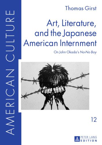 Art, Literature, and the Japanese American Internment: On John Okada’s 