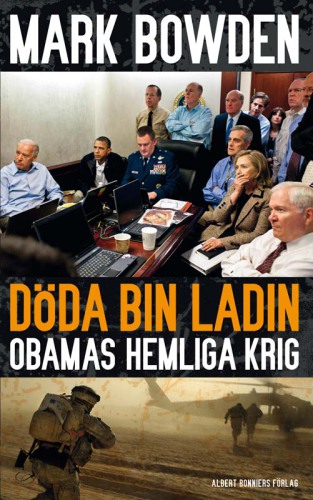 Döda bin Ladin : Obamas hemliga krig