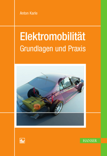 Elektromobilität: Grundlagen und Praxis