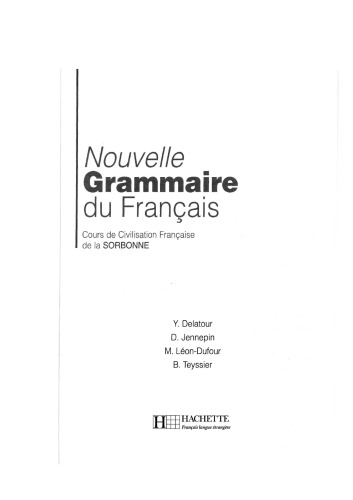 Nouvelle grammaire du français. Cours de civilisation française de la Sorbonne