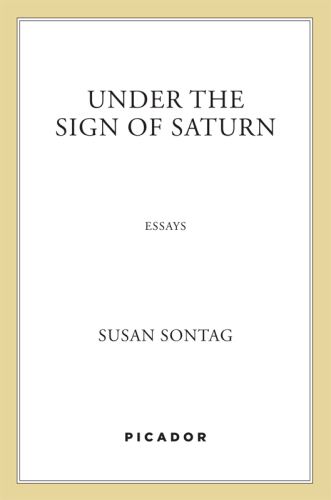 Under the Sign of Saturn: Essays