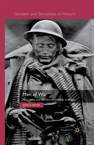 Men of War: Masculinity and the First World War in Britain