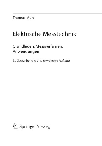 Elektrische Messtechnik. Grundlagen, Messverfahren, Anwendungen