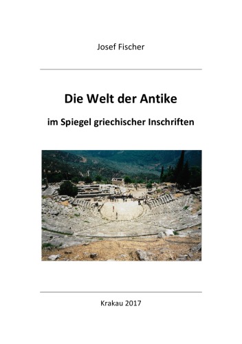 Die Welt der Antike im Spiegel griechischer Inschriften
  ISBN 978-83-8104-468-4