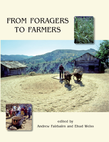 From Foragers to Farmers: Papers in Honour of Gordon C. Hillman