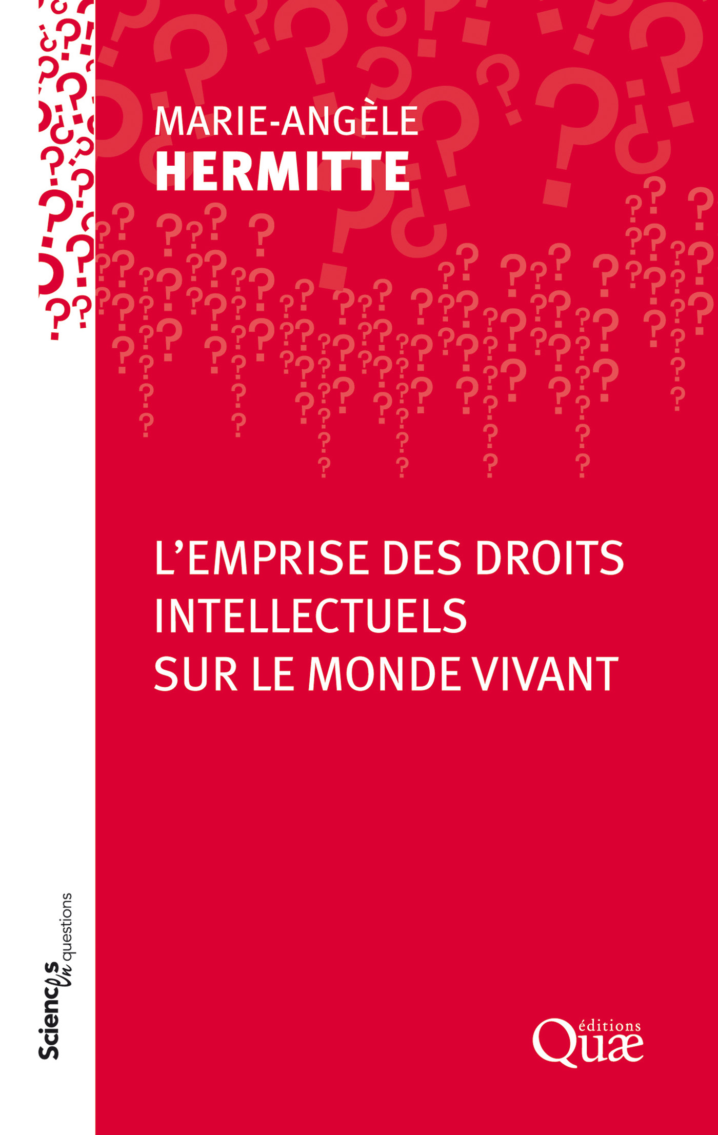 L’emprise des droits intellectuels sur le monde vivant