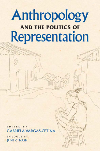 Anthropology and the Politics of Representation