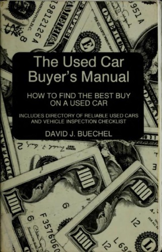 The used car buyer’s manual: how to find the best buy on a used car