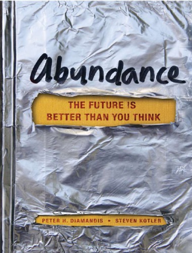 Abundance: The Future Is Better Than You Think