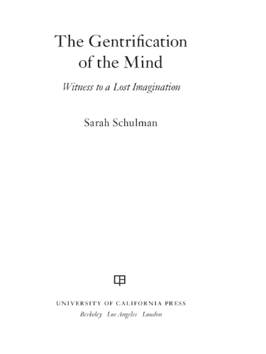 The Gentrification of the Mind: Witness to a Lost Imagination