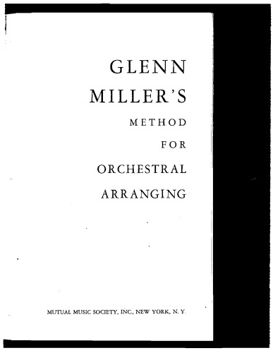 Glenn Miller’s method for orchestral arranging.