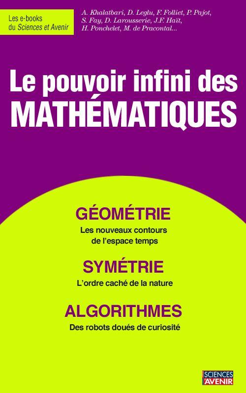 Le pouvoir infini des mathematiques