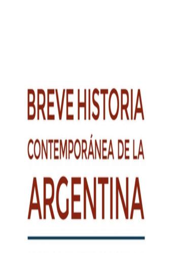 Breve historia contemporánea de la Argentina