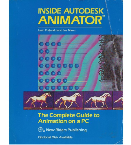 Inside Autodesk Animator: The Complete Guide to Animation on a PC